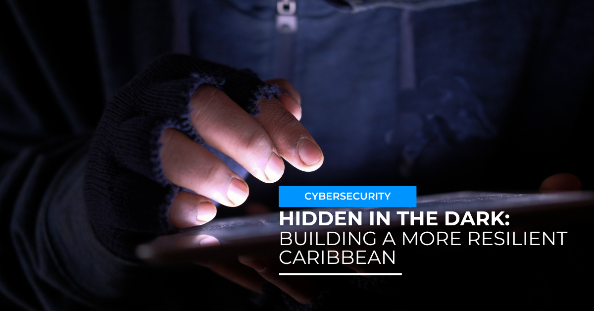Hidden in the Dark: Building a More Resilient Caribbean